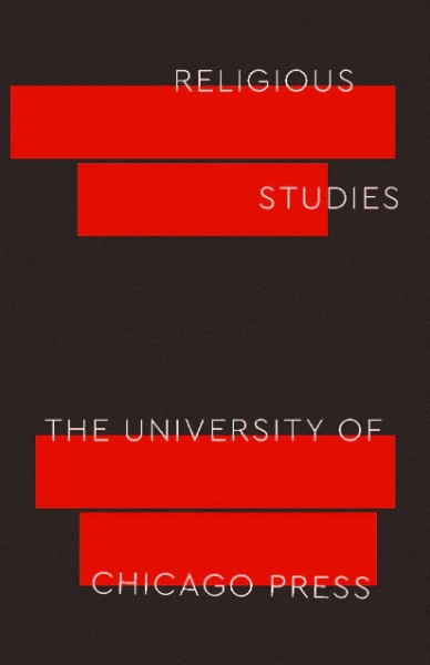Religious Studies from the University of Chicago Press